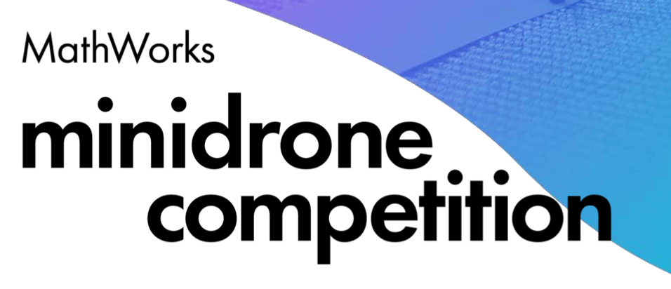 Featured image for “MathWorks Mini-Drone Competition”